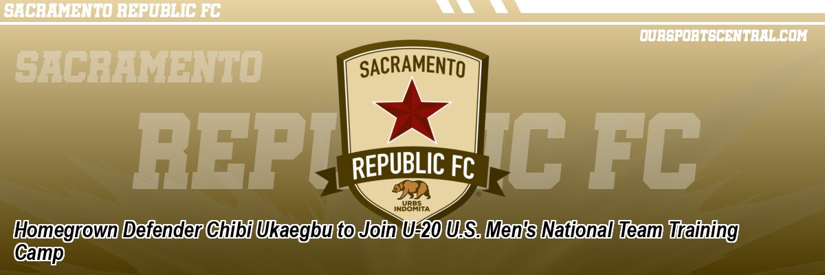 Homegrown Defender Chibi Ukaegbu to Join U-20 U.S. Men's National Team Training Camp