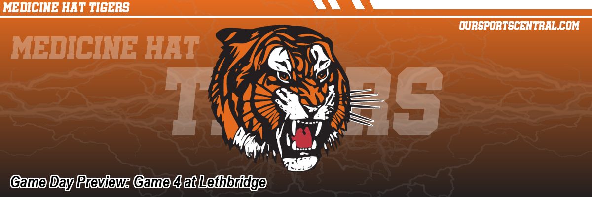 Game Day Preview: Game 4 at Lethbridge