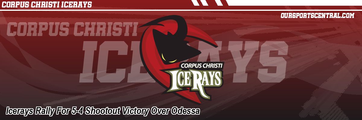 Icerays Rally For 5-4 Shootout Victory Over Odessa