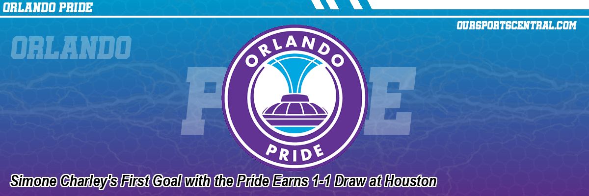 Simone Charley's First Goal with the Pride Earns 1-1 Draw at Houston