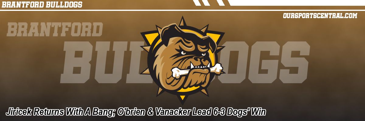 Jiricek Returns With A Bang; O'brien & Vanacker Lead 6-3 Dogs' Win