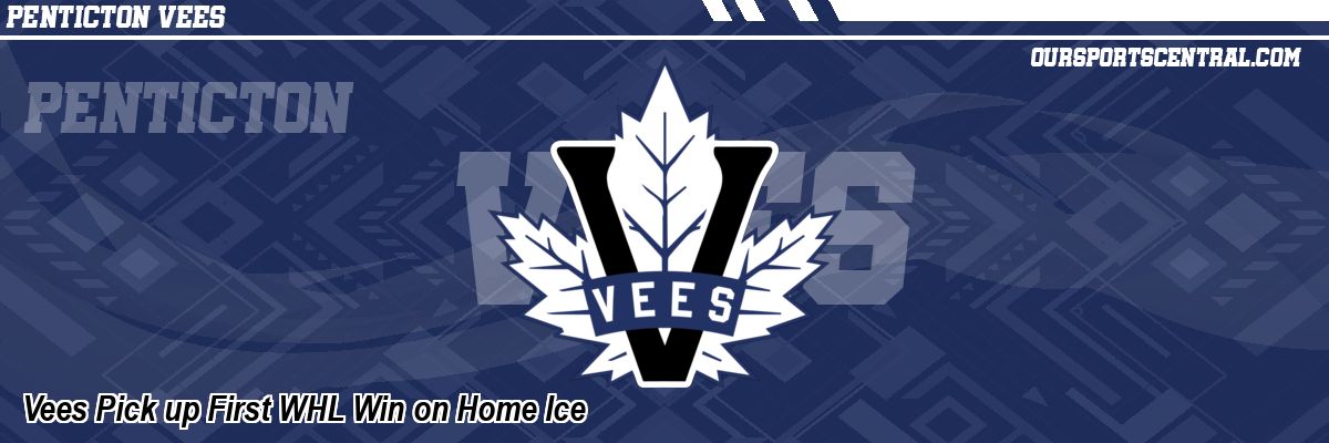 Vees Pick up First WHL Win on Home Ice