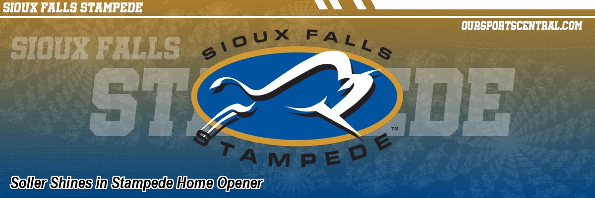 Soller Shines in Stampede Home Opener