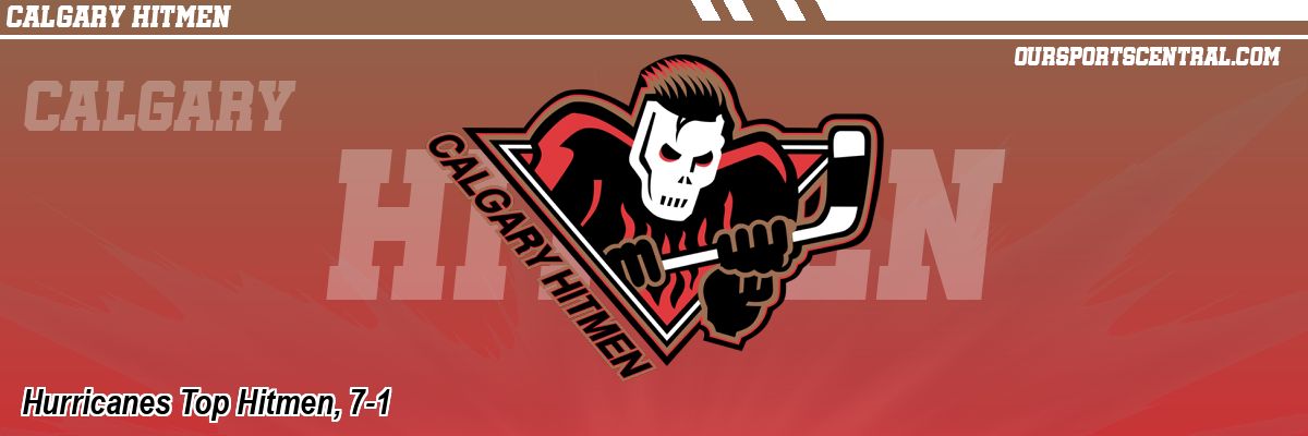 Hurricanes Top Hitmen, 7-1
