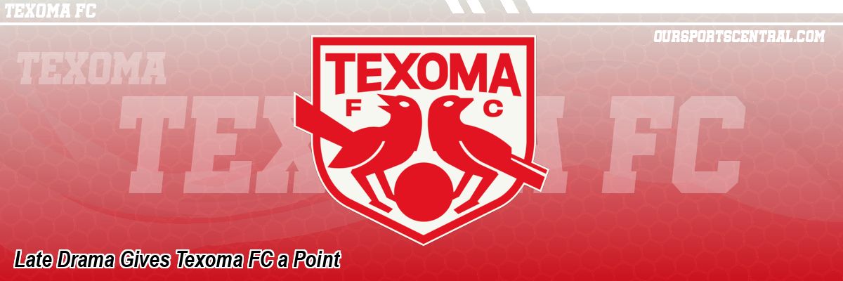 Late Drama Gives Texoma FC a Point