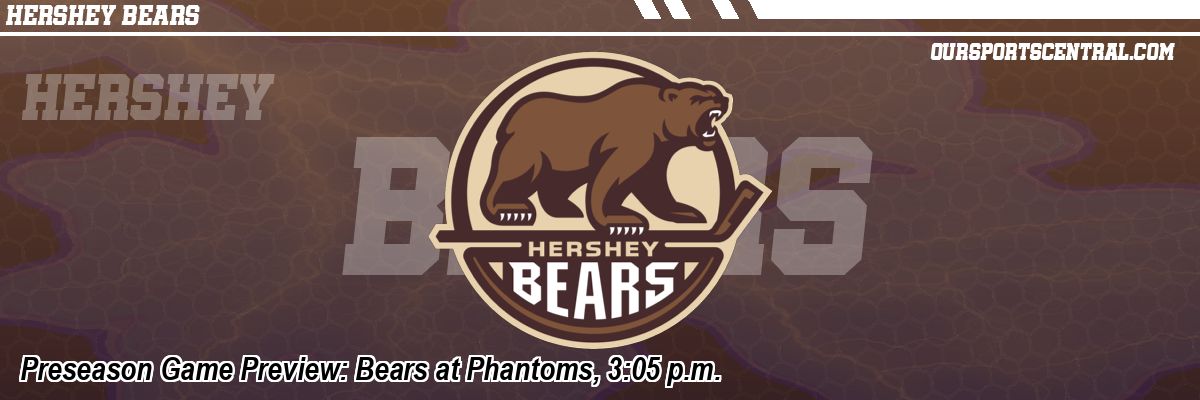 Preseason Game Preview: Bears at Phantoms, 3:05 p.m.