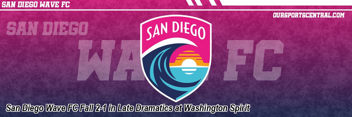 San Diego Wave FC Fall 2-1 in Late Dramatics at Washington Spirit