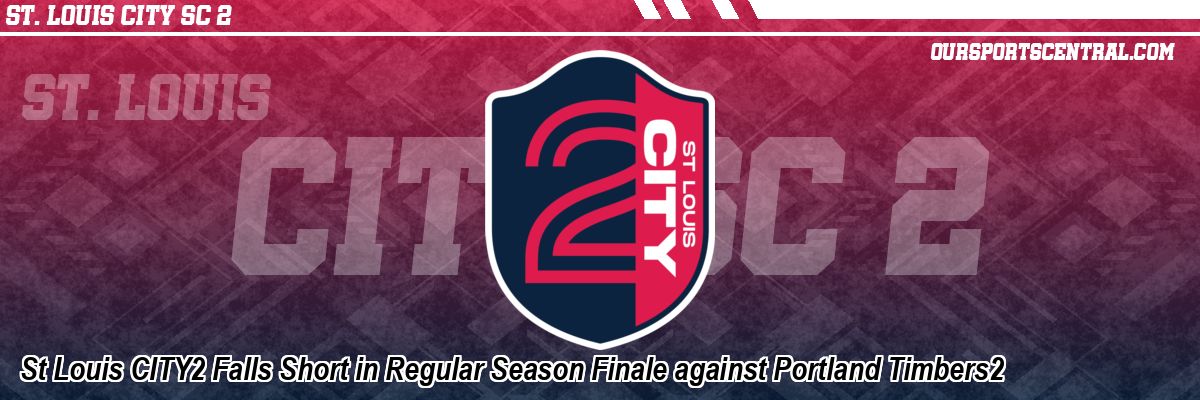 St Louis CITY2 Falls Short in Regular Season Finale against Portland Timbers2