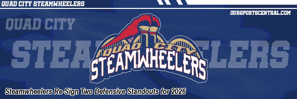 Steamwheelers Re-Sign Two Defensive Standouts for 2026