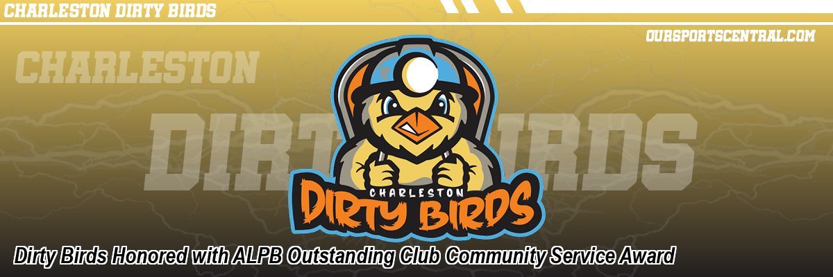 Dirty Birds Honored with ALPB Outstanding Club Community Service Award