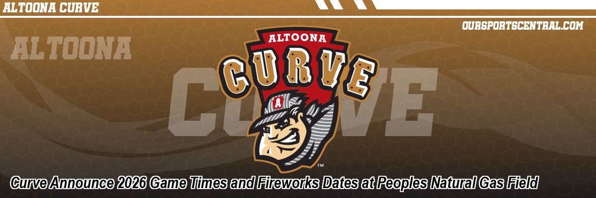 Curve Announce 2026 Game Times and Fireworks Dates at Peoples Natural Gas Field