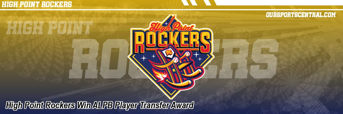 High Point Rockers Win ALPB Player Transfer Award