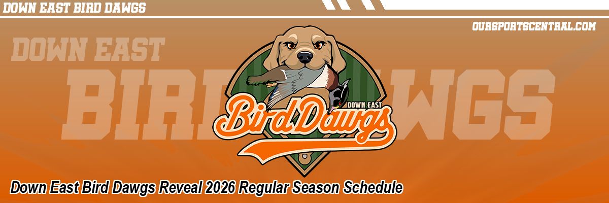 Down East Bird Dawgs Reveal 2026 Regular Season Schedule