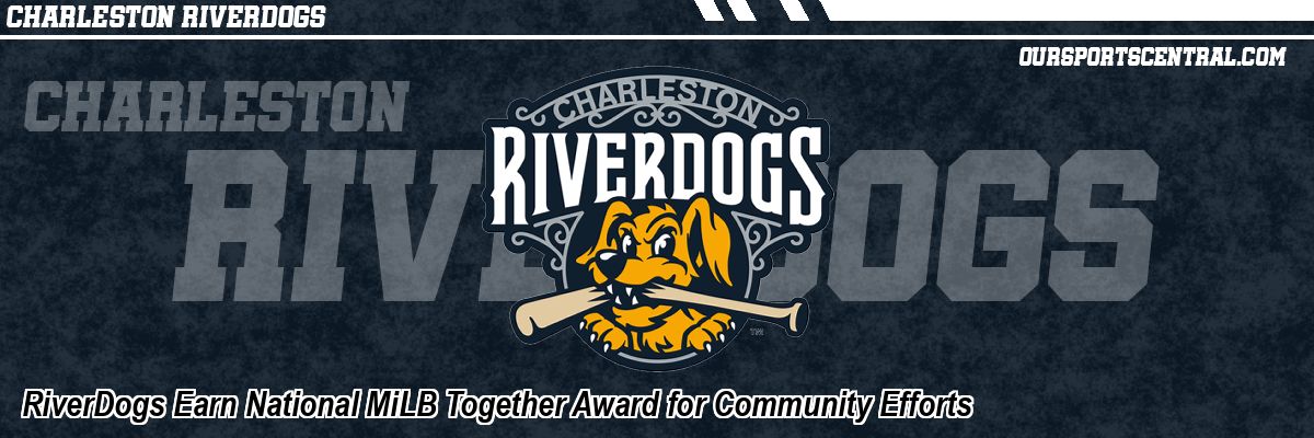RiverDogs Earn National MiLB Together Award for Community Efforts