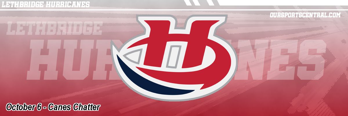 October 6 - Canes Chatter
