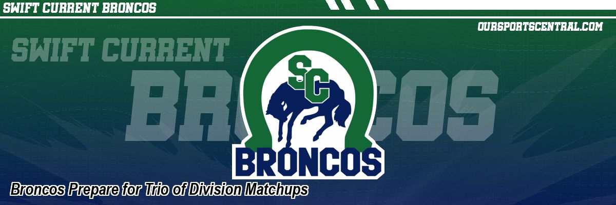 Broncos Prepare for Trio of Division Matchups
