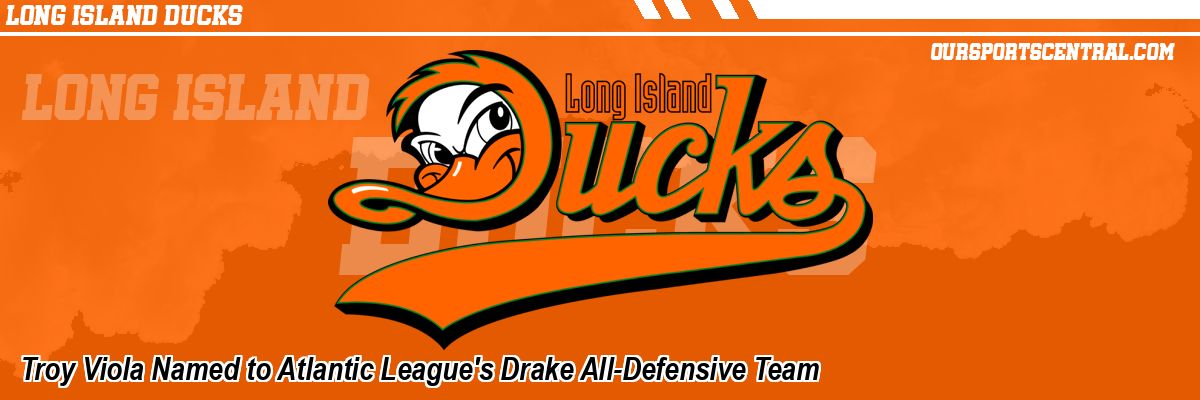 Troy Viola Named to Atlantic League's Drake All-Defensive Team