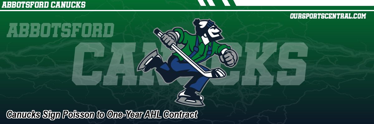 Canucks Sign Poisson to One-Year AHL Contract