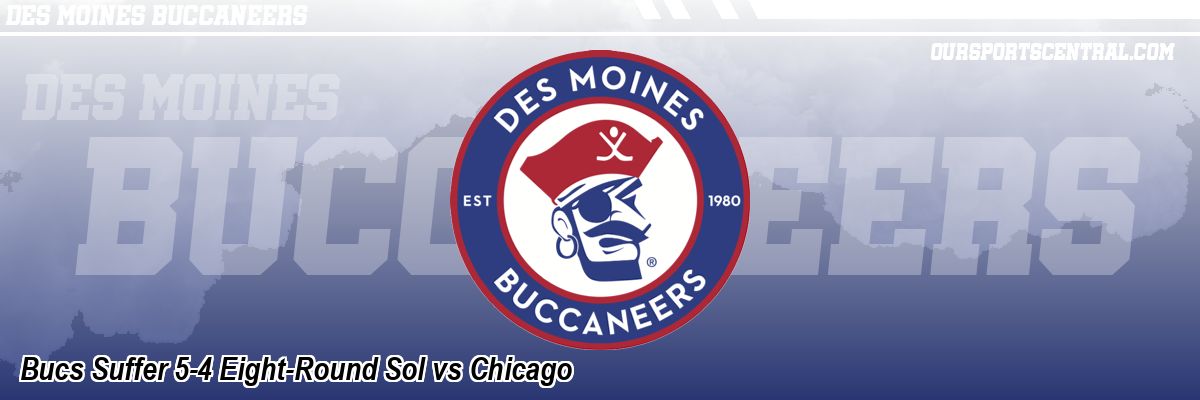 Bucs Suffer 5-4 Eight-Round Sol vs Chicago