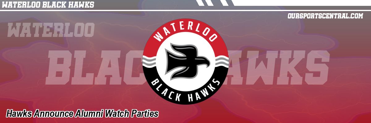 Hawks Announce Alumni Watch Parties