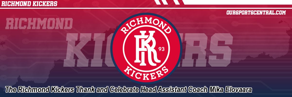 The Richmond Kickers Thank and Celebrate Head Assistant Coach Mika Elovaara