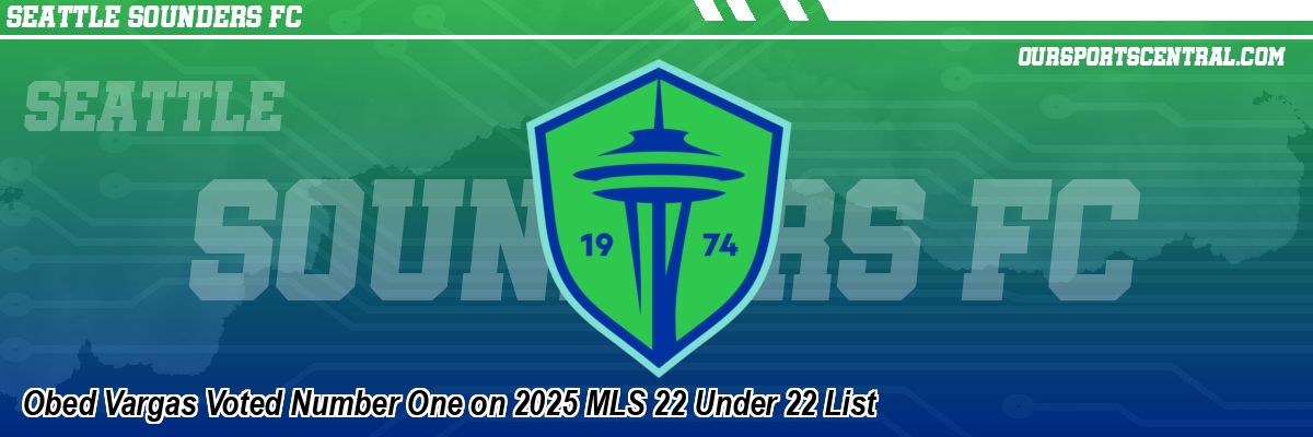 Obed Vargas Voted Number One on 2025 MLS 22 Under 22 List