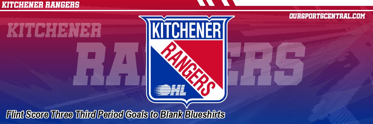 Flint Score Three Third Period Goals to Blank Blueshirts