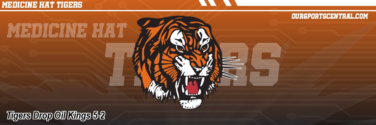 Tigers Drop Oil Kings 5-2