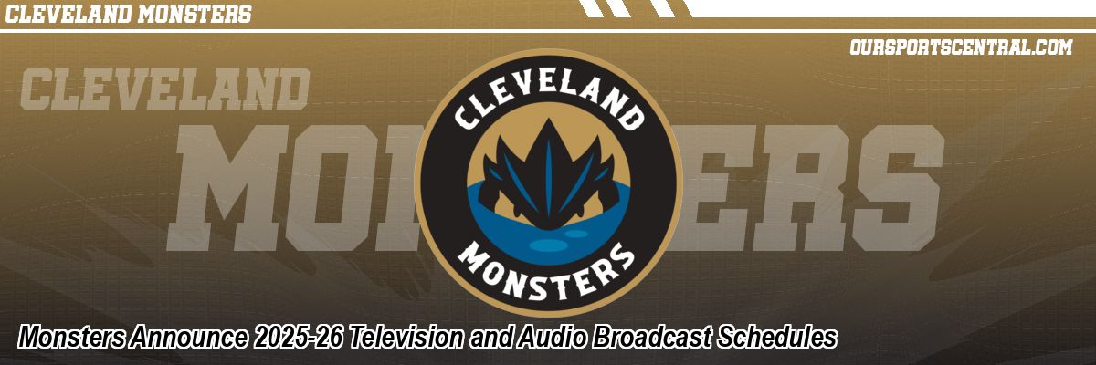 Monsters Announce 2025-26 Television and Audio Broadcast Schedules