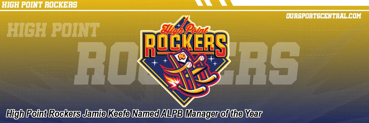 High Point Rockers Jamie Keefe Named ALPB Manager of the Year