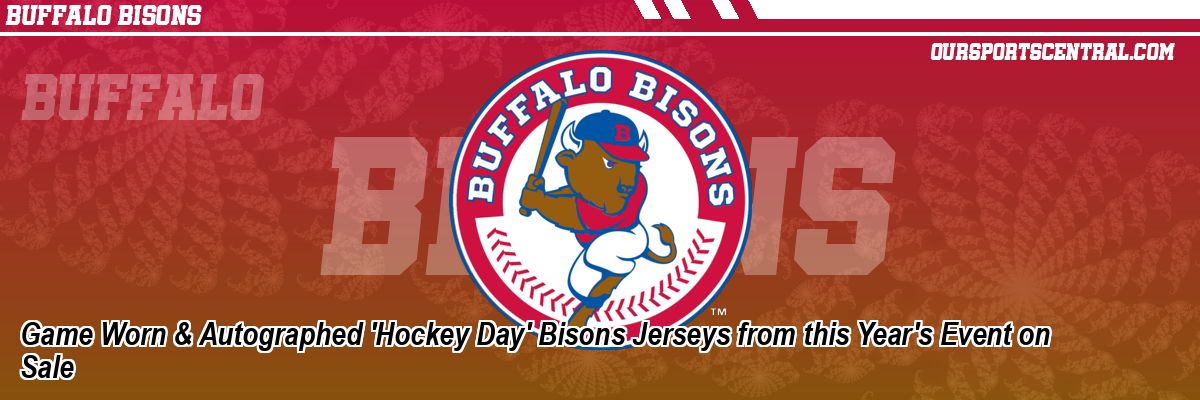 Game Worn & Autographed 'Hockey Day' Bisons Jerseys from this Year's Event on Sale