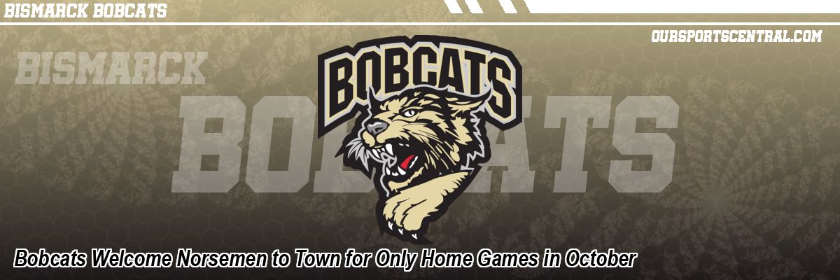 Bobcats Welcome Norsemen to Town for Only Home Games in October