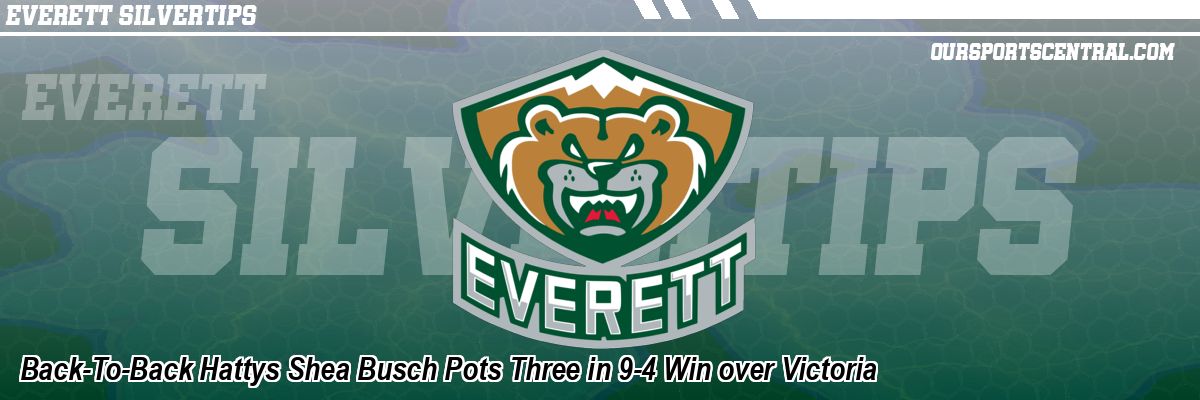 Back-To-Back Hattys Shea Busch Pots Three in 9-4 Win over Victoria