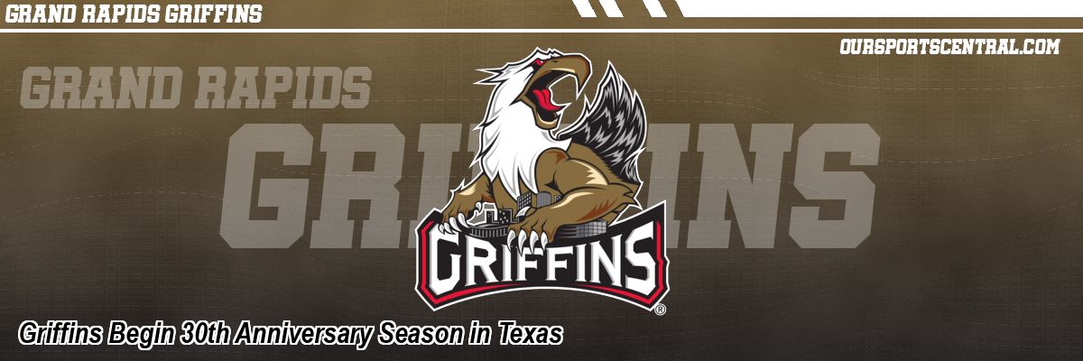Griffins Begin 30th Anniversary Season in Texas