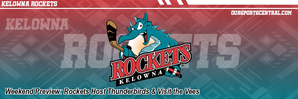 Weekend Preview: Rockets Host Thunderbirds & Visit the Vees