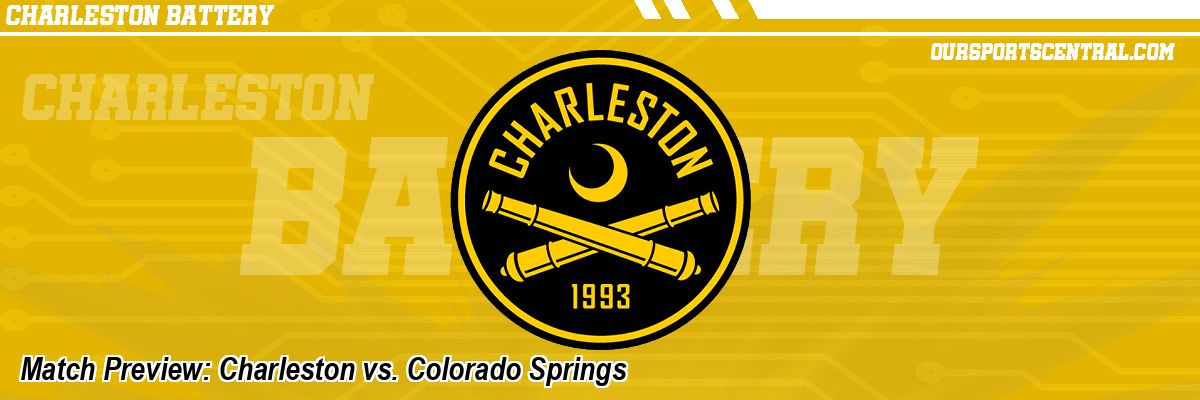 Match Preview: Charleston vs. Colorado Springs