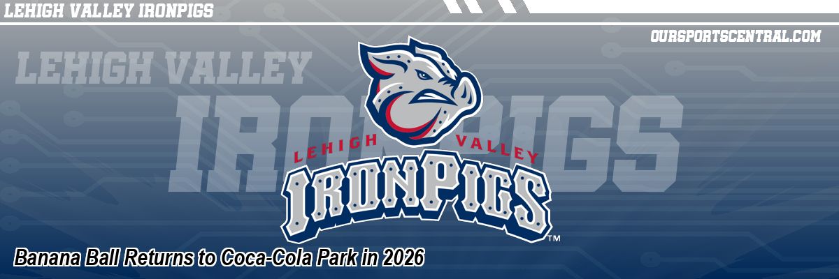 Banana Ball Returns to Coca-Cola Park in 2026