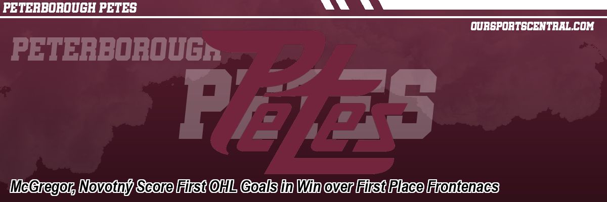 McGregor, Novotný Score First OHL Goals in Win over First Place Frontenacs