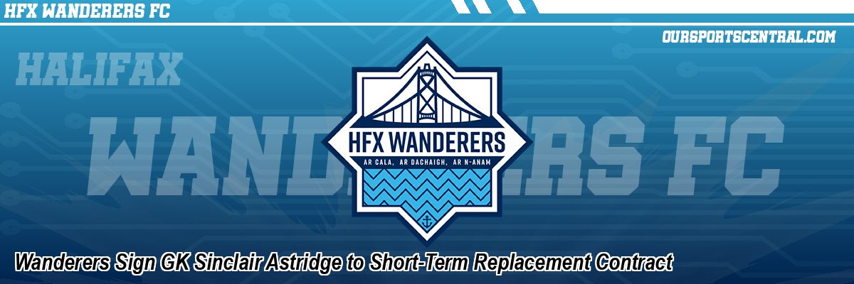 Wanderers Sign GK Sinclair Astridge to Short-Term Replacement Contract