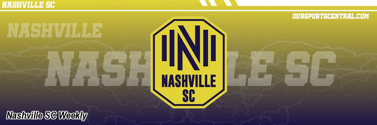 Nashville SC Weekly
