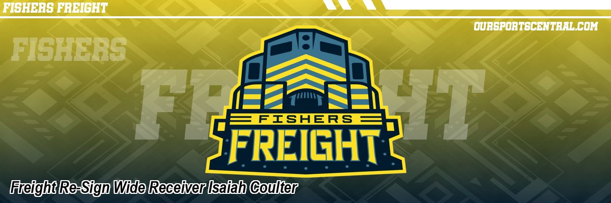Freight Re-Sign Wide Receiver Isaiah Coulter