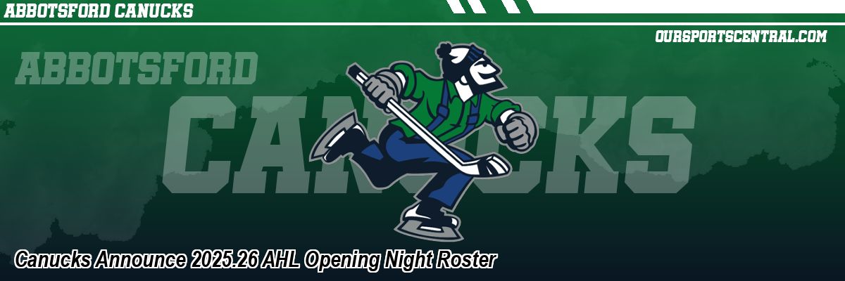 Canucks Announce 2025.26 AHL Opening Night Roster