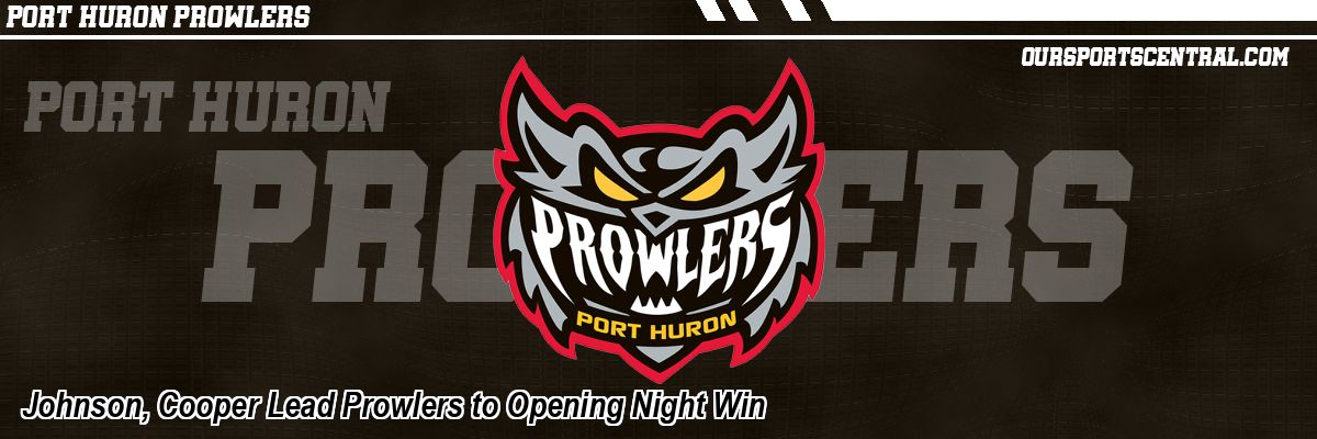 Johnson, Cooper Lead Prowlers to Opening Night Win