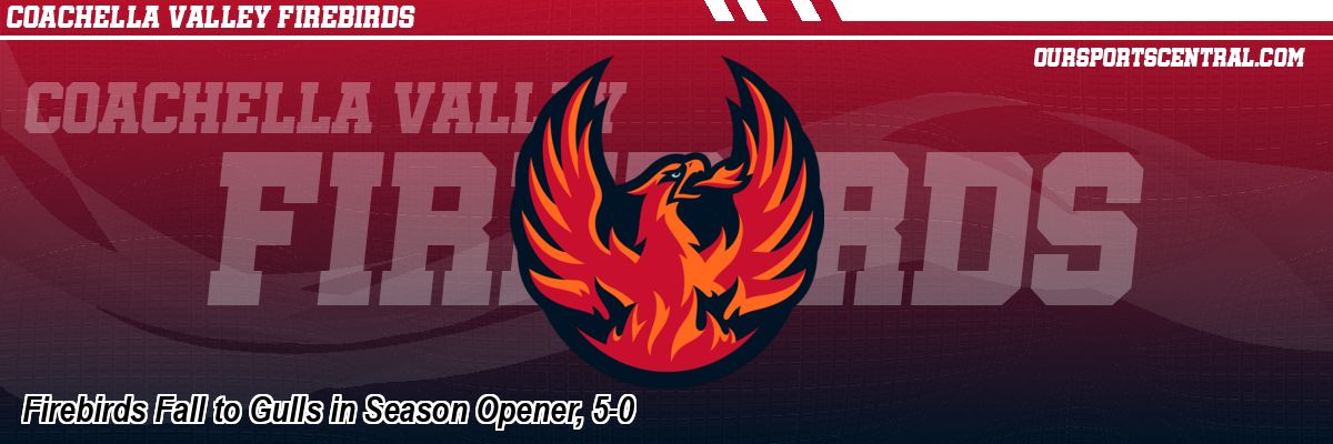 Firebirds Fall to Gulls in Season Opener, 5-0