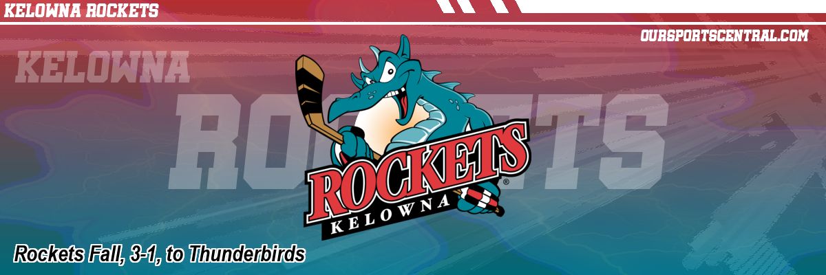 Rockets Fall, 3-1, to Thunderbirds