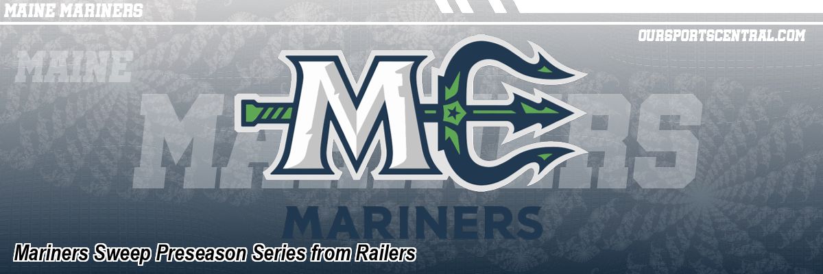 Mariners Sweep Preseason Series from Railers
