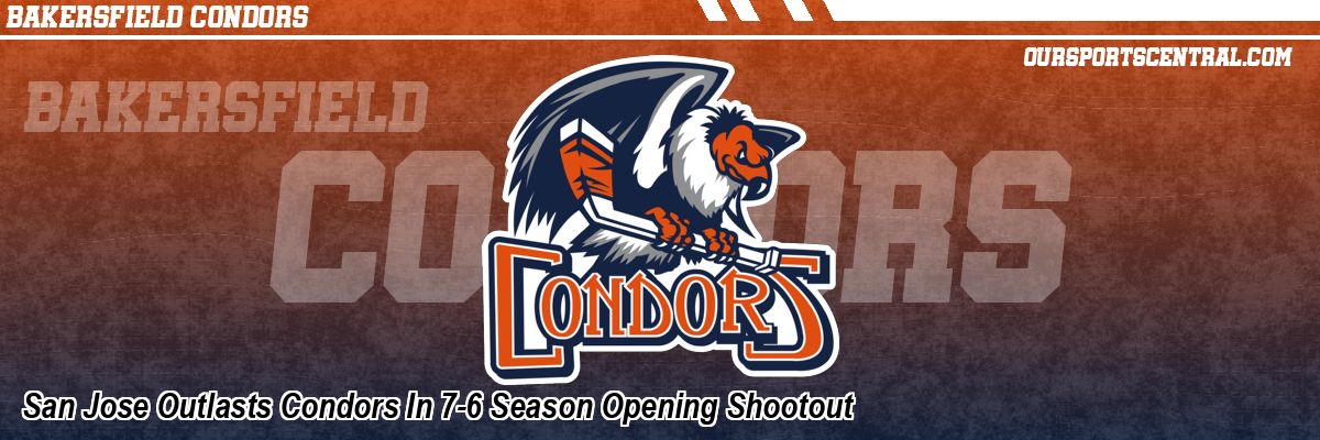 San Jose Outlasts Condors In 7-6 Season Opening Shootout