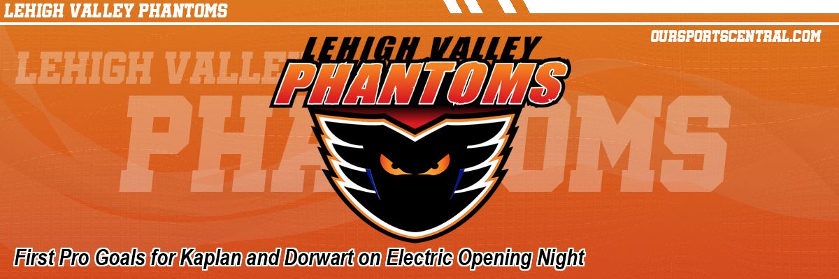 First Pro Goals for Kaplan and Dorwart on Electric Opening Night