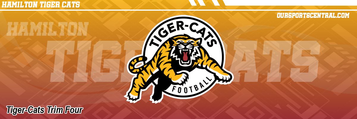 Tiger-Cats Trim Four