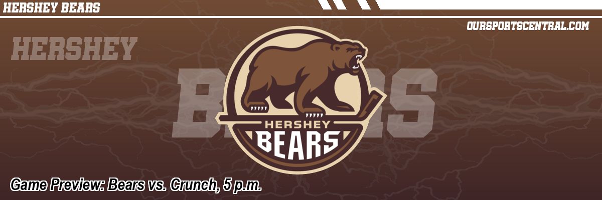 Game Preview: Bears vs. Crunch, 5 p.m.